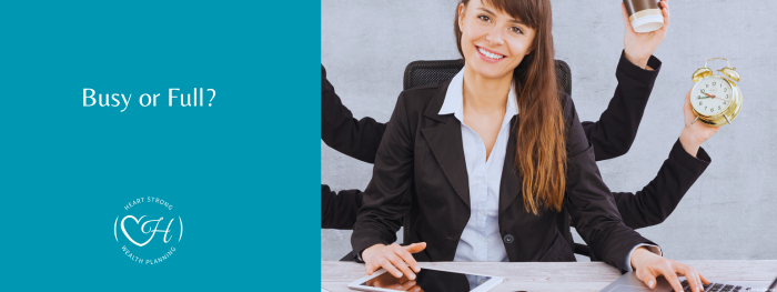 Are you living a full life or a busy one?